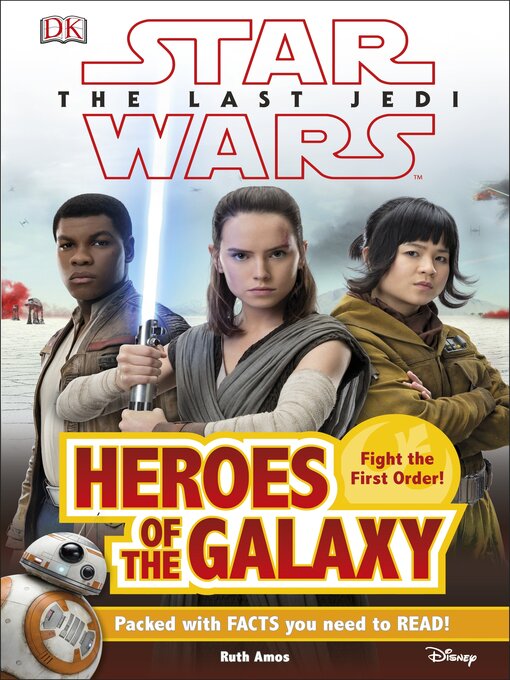 Title details for Star Wars the Last Jedi<sup>TM</sup> Heroes of the Galaxy by Ruth Amos - Available